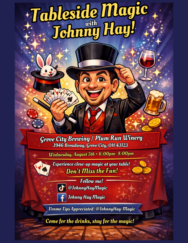 Colorful promotional graphic for Tableside Magic with Johnny Hay at Grove City Brewing Co. & Plum Run Winery. A smiling magician in a top hat performs card tricks surrounded by a rabbit, magic wand, poker chips, beer, wine, and gold coins. Event takes place Wednesday, August 5 from 6:00–8:00 PM at 3946 Broadway, Grove City, Ohio. Guests can enjoy free close-up magic performed right at their table while dining.